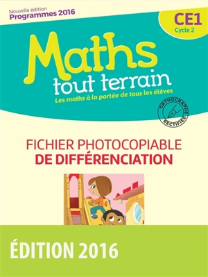 Maths tout terrain CE1, cycle 2 : fichier photocopiable de différenciation : programmes 2016 - Jacques Brun