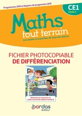 Maths tout terrain CE1, cycle 2 : fichier photocopiable de différenciation : programmes 2018 et repères de progression 2019 - Danielle Louzoun