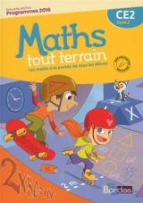 Maths tout terrain CE2, cycle 2 : programmes 2016 - Xavier Amouyal