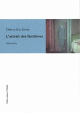 L'attrait des fantômes - Clélia Zernik