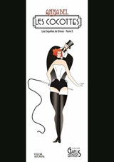 Les enquêtes de Simon. Vol. 2. Les cocottes : policier historique - Annabel