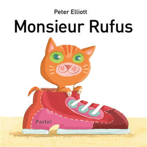 Monsieur Rufus - Peter Elliott