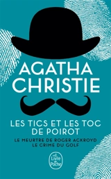 Les tics et les TOC de Poirot - Agatha Christie