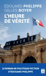 L'heure de vérité - Edouard Philippe