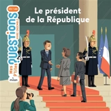 Le président de la République - Pascale Hédelin