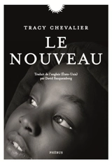 Le nouveau - Tracy Chevalier