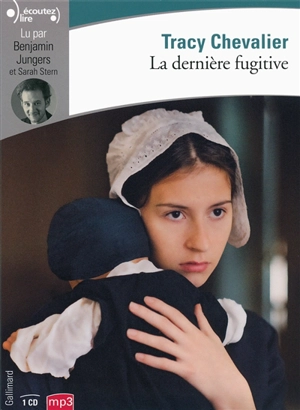 La dernière fugitive - Tracy Chevalier
