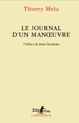 Le Journal d'un manoeuvre - Thierry Metz