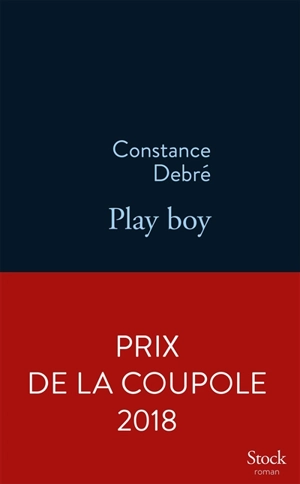 Play boy - Constance Debré