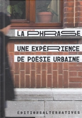 La phrase : une expérience de poésie urbaine - Karelle Ménine