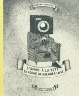 L'homme à la tête en forme de machine à laver - Nadine Grenier