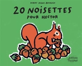 20 noisettes pour Hector - Hubert Poirot-Bourdain