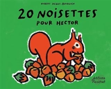 20 noisettes pour Hector - Hubert Poirot-Bourdain