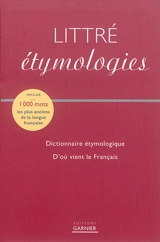 Littré : étymologies - Emile Littré