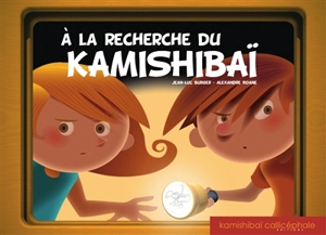 A la recherche du kamishibaï : une enquête de Juliette et Simon - Jean-Luc Burger