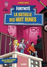 Fortnite. La bataille des huit runes - Alexandre Sanchez