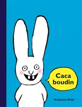Caca boudin - Stephanie Blake