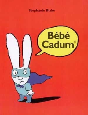 Bébé Cadum - Stephanie Blake