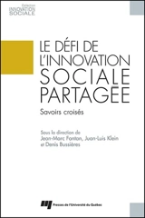 Le défi de l'innovation sociale partagée : savoirs croisés