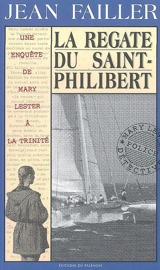 Une enquête de Mary Lester. Vol. 17. La régate du Saint-Philibert - Jean Failler