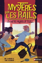 Mystères sur les rails. Vol. 1. Le vol du Highland Falcon - M.G. Leonard