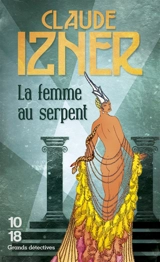 La femme au serpent - Claude Izner