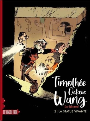 Timothée Octave Wang. Vol. 2. La statue vivante - Warnant