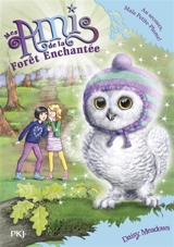 Mes amis de la forêt enchantée. Vol. 16. Au secours, Maïa Petite-Plume ! - Daisy Meadows