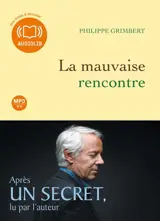 La mauvaise rencontre - Philippe Grimbert