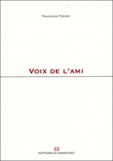 Voix de l'ami - François Fédier