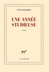 Une année studieuse - Anne Wiazemsky