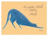 Mila. La gatta Milù - Elena Molisani
