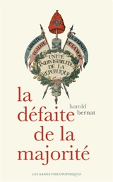 La défaite de la majorité - Harold Bernat