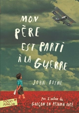 Mon père est parti à la guerre - John Boyne