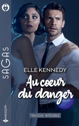 Au coeur du danger - Elle Kennedy