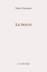 Le soufi - Marc Graciano