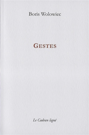 Gestes - Boris Wolowiec