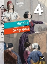 Histoire géographie 4e : fiches d'activités : nouveaux programmes 2016 - Corinne Chastrusse