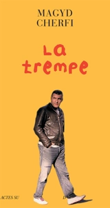 La trempe - Magyd Cherfi