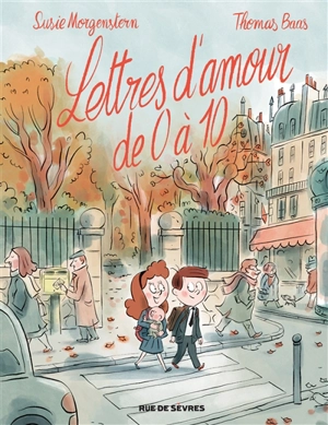 Lettres d'amour de 0 à 10 - Susie Morgenstern