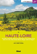 En Haute-Loire : Val d'Allier, Margeride, plateau de La Chaise-Dieu et de Craponne, Devès, vallée de la Loire, Velay oriental, Mézenc, Meygal, vallée de l'Alagnon - Paul-André Coumes