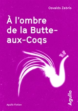 A l'ombre de la Butte-aux-Coqs - Osvalds Zebris