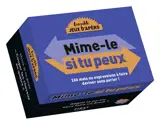 Mime-le si tu peux - Laure Boyer