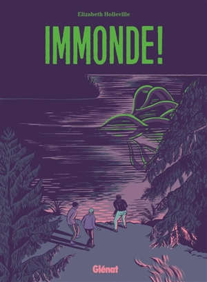 Immonde ! - Elizabeth Holleville