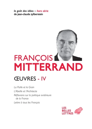Oeuvres. Vol. 4 - François Mitterrand