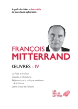 Oeuvres. Vol. 4 - François Mitterrand