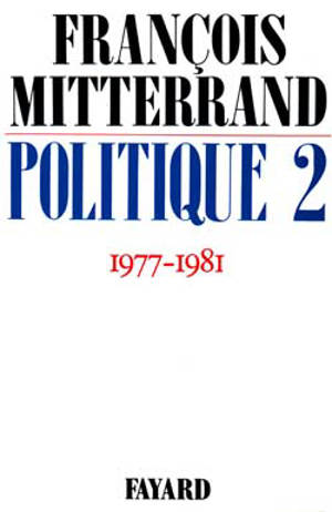 Politique : 1977-1982 - François Mitterrand
