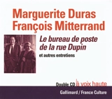 Le bureau de poste de la rue Dupin : et autres entretiens - Marguerite Duras