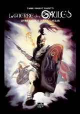 La guerre des Gaules. Vol. 1. Caius Julius Caesar - Tarek