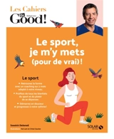 Le sport, je m'y mets (pour de vrai) ! - Soasick Delanoë